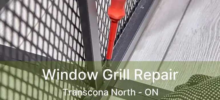  Window Grill Repair Transcona North - ON