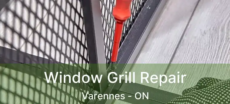  Window Grill Repair Varennes - ON