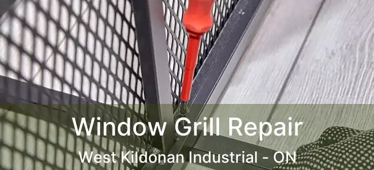  Window Grill Repair West Kildonan Industrial - ON