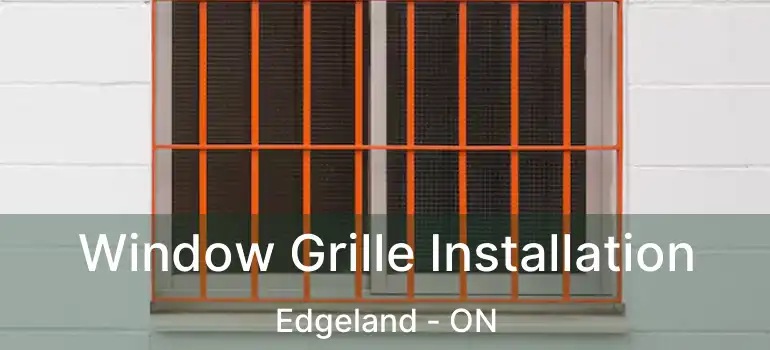  Window Grille Installation Edgeland - ON
