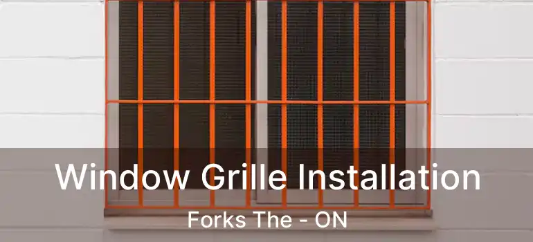  Window Grille Installation Forks The - ON
