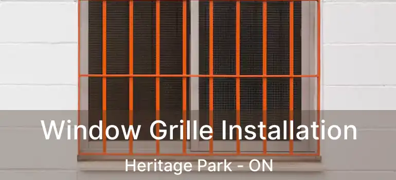  Window Grille Installation Heritage Park - ON