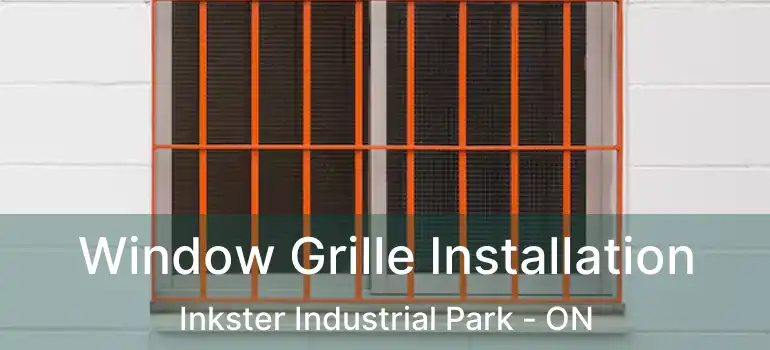  Window Grille Installation Inkster Industrial Park - ON