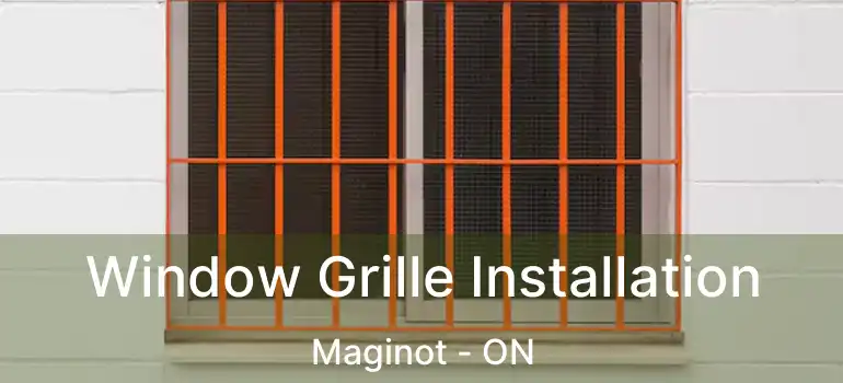  Window Grille Installation Maginot - ON