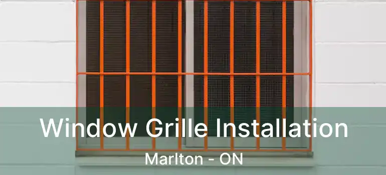  Window Grille Installation Marlton - ON