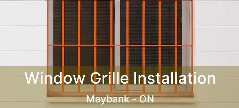  Window Grille Installation Maybank - ON