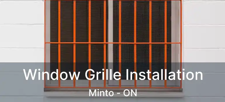  Window Grille Installation Minto - ON