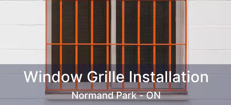  Window Grille Installation Normand Park - ON