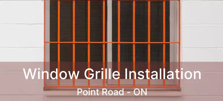  Window Grille Installation Point Road - ON