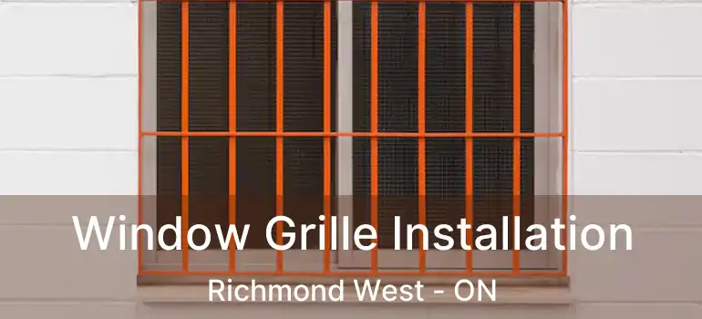  Window Grille Installation Richmond West - ON
