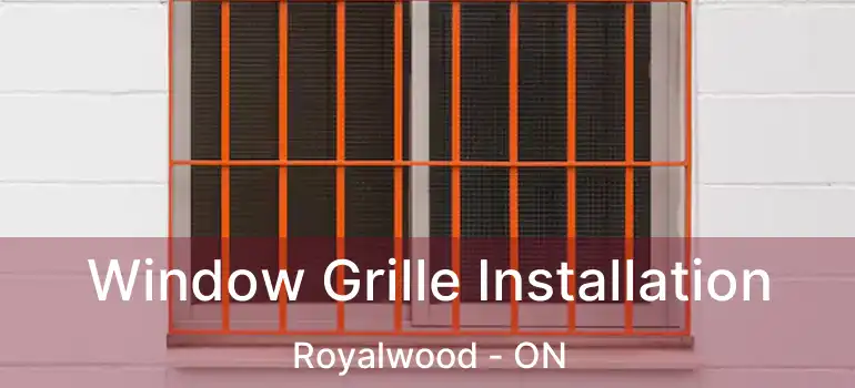 Window Grille Installation Royalwood - ON