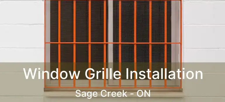  Window Grille Installation Sage Creek - ON