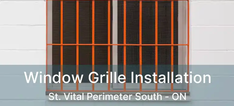  Window Grille Installation St. Vital Perimeter South - ON