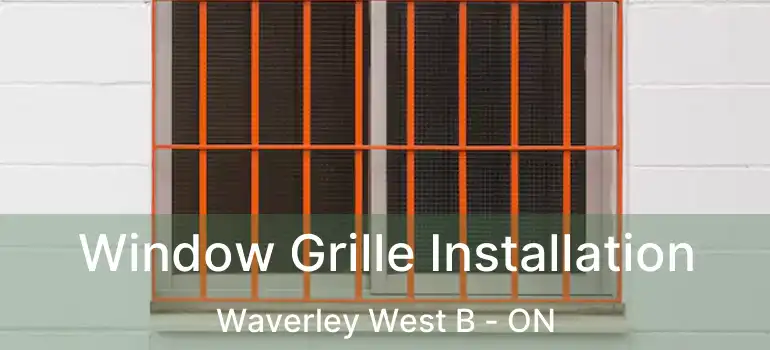  Window Grille Installation Waverley West B - ON