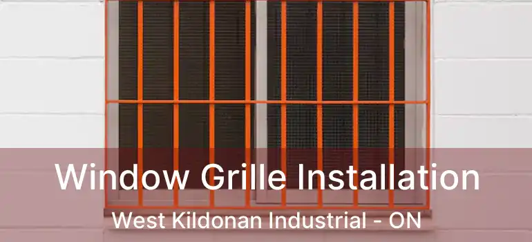  Window Grille Installation West Kildonan Industrial - ON