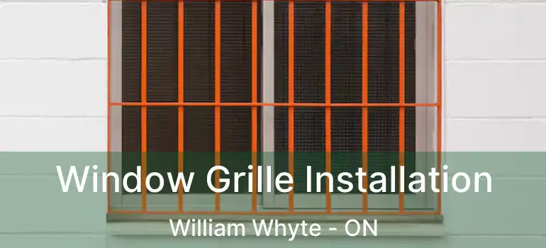  Window Grille Installation William Whyte - ON