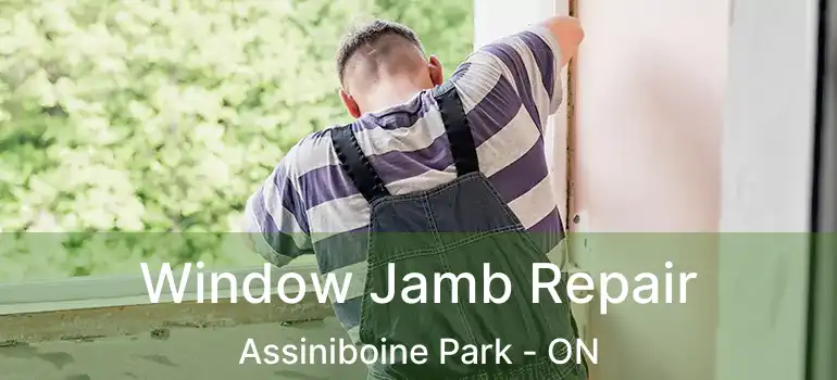  Window Jamb Repair Assiniboine Park - ON