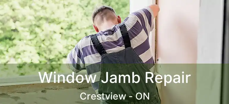  Window Jamb Repair Crestview - ON