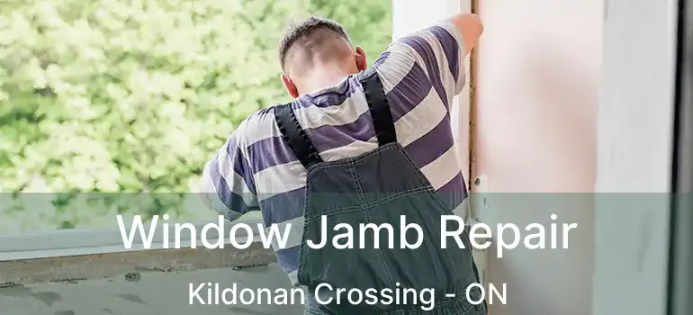  Window Jamb Repair Kildonan Crossing - ON