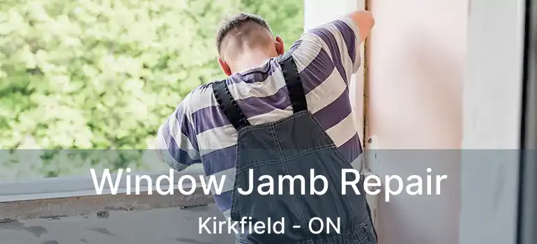  Window Jamb Repair Kirkfield - ON