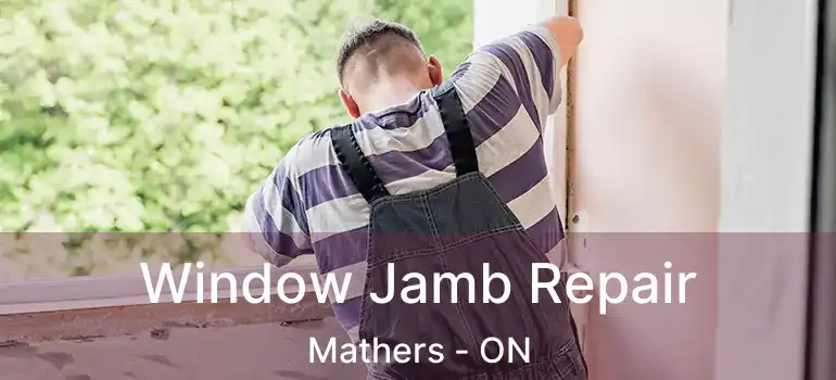  Window Jamb Repair Mathers - ON