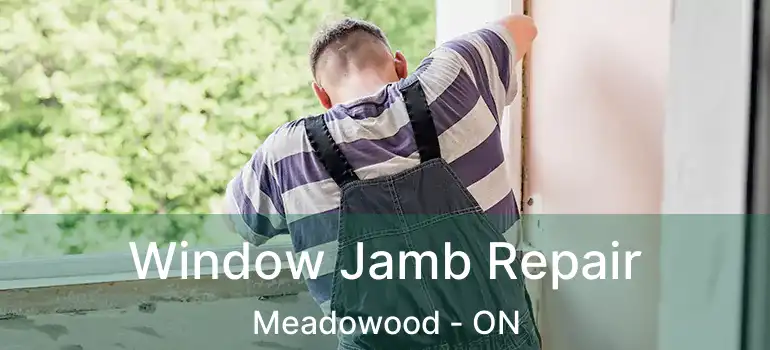  Window Jamb Repair Meadowood - ON
