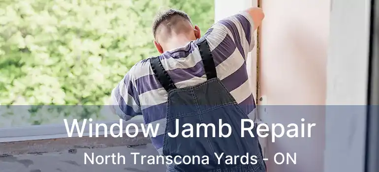  Window Jamb Repair North Transcona Yards - ON