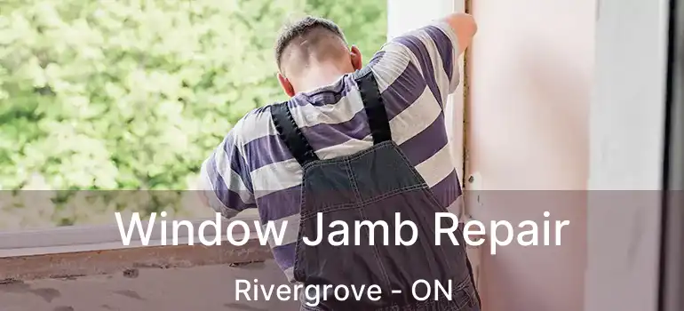  Window Jamb Repair Rivergrove - ON