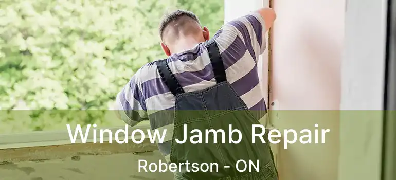  Window Jamb Repair Robertson - ON
