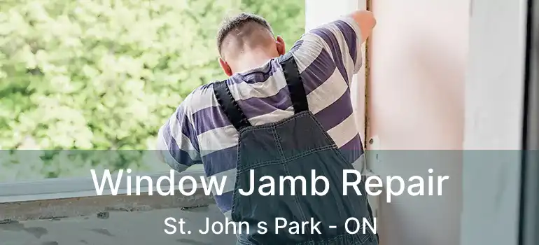  Window Jamb Repair St. John s Park - ON