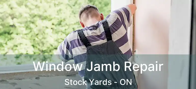  Window Jamb Repair Stock Yards - ON