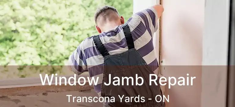  Window Jamb Repair Transcona Yards - ON