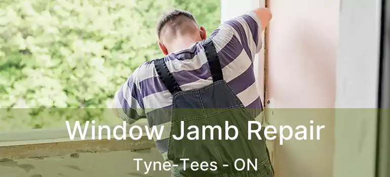  Window Jamb Repair Tyne-Tees - ON
