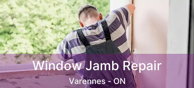  Window Jamb Repair Varennes - ON
