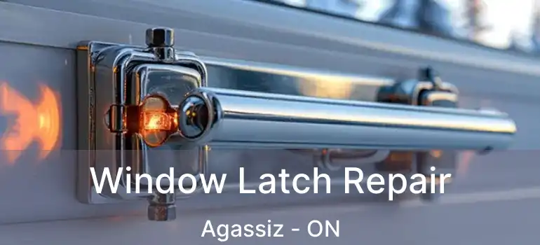  Window Latch Repair Agassiz - ON