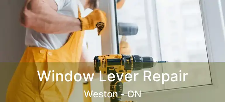  Window Lever Repair Weston - ON