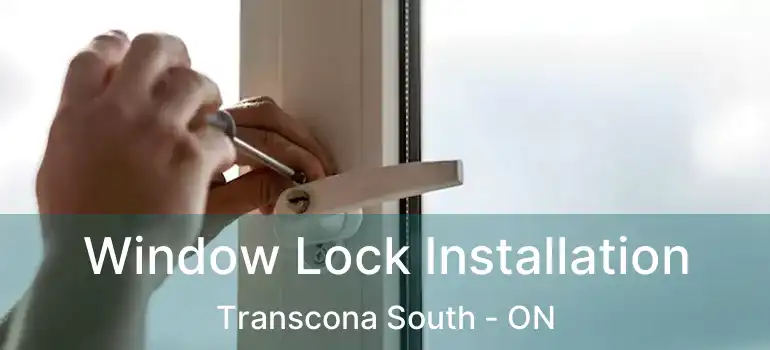  Window Lock Installation Transcona South - ON