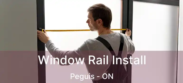  Window Rail Install Peguis - ON