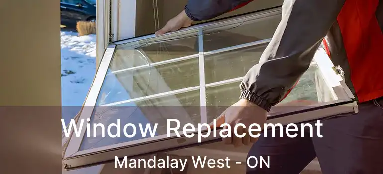  Window Replacement Mandalay West - ON