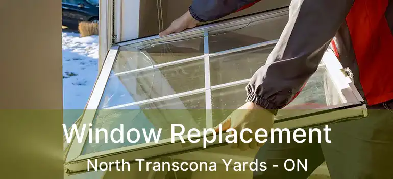  Window Replacement North Transcona Yards - ON