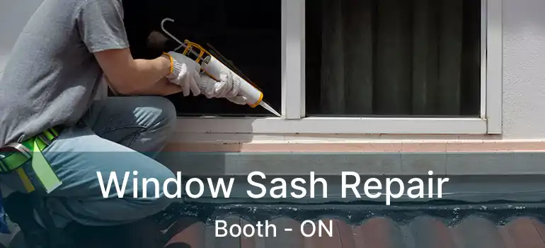 Window Sash Repair Booth - ON