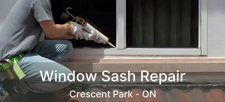  Window Sash Repair Crescent Park - ON
