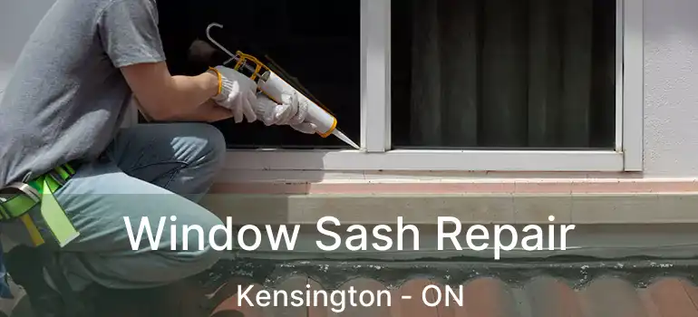  Window Sash Repair Kensington - ON