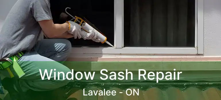  Window Sash Repair Lavalee - ON