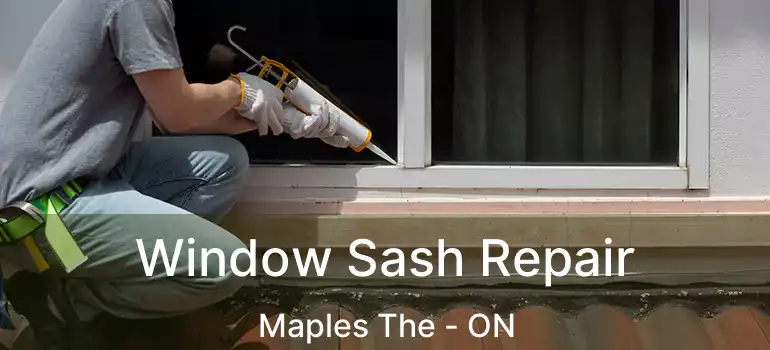  Window Sash Repair Maples The - ON