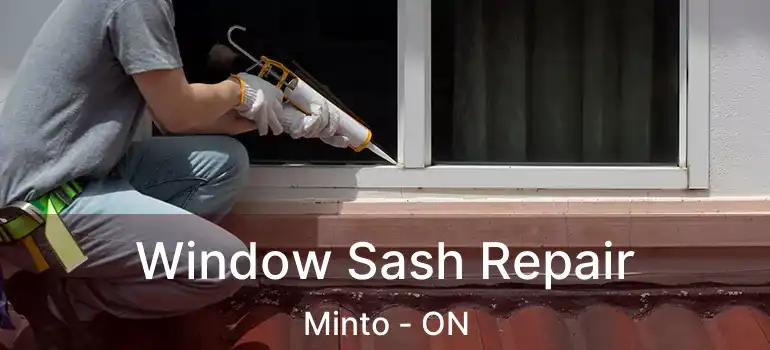  Window Sash Repair Minto - ON