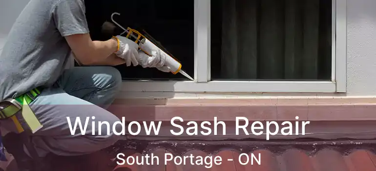  Window Sash Repair South Portage - ON