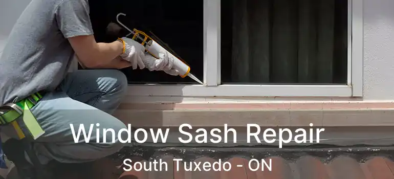  Window Sash Repair South Tuxedo - ON