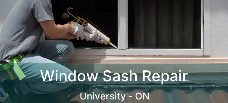  Window Sash Repair University - ON
