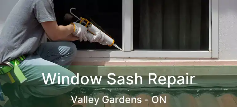  Window Sash Repair Valley Gardens - ON